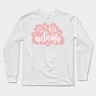 Pink Hello Autumn Long Sleeve T-Shirt